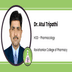 Ravishankar College of Pharmacy, HOD - Pharmacology: Dr. Atul Tripathi Interview